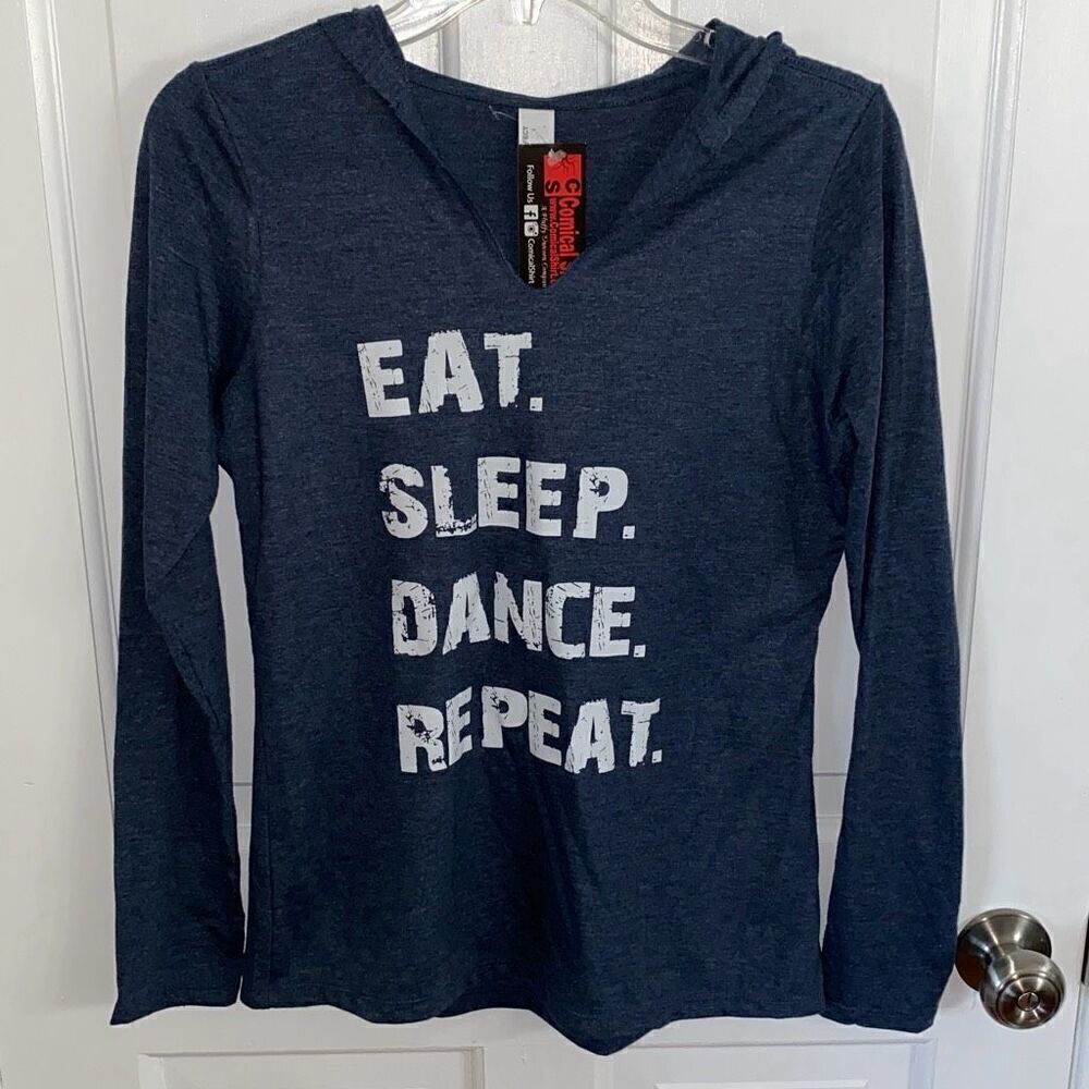 Eat Sleep Dance Repeat long sleeve hoodie size XS
